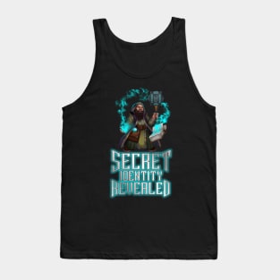 Secret Identity Revealed - Dwarf Mage Tank Top